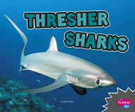 Title: Thresher Sharks: A 4D Book, Author: Jody S. Rake