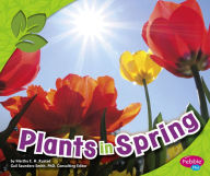 Title: Plants in Spring, Author: Martha E. H. Rustad