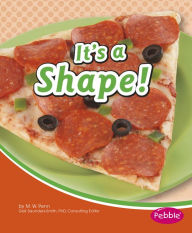 Title: It's a Shape!, Author: M. W. Penn