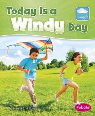 Title: Today is a Windy Day, Author: Martha E. H. Rustad