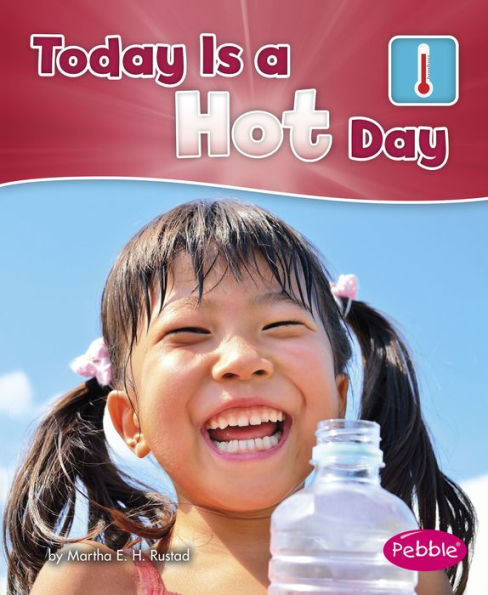 Today is a Hot Day