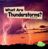 Title: What Are Thunderstorms?, Author: Mari Schuh