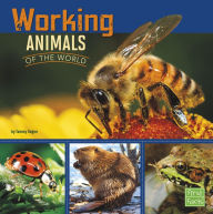 Title: Working Animals of the World, Author: Tammy Gagne