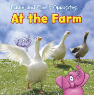 Title: Eddie and Ellie's Opposites at the Farm, Author: Rebecca Rissman