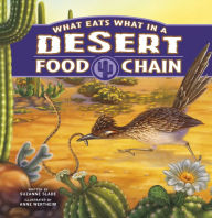 Title: What Eats What in a Desert Food Chain, Author: Suzanne Slade