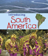 Title: Introducing South America, Author: Anita Ganeri