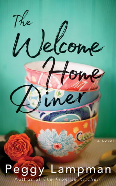 The Welcome Home Diner: A Novel
