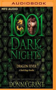 Title: Dragon Fever (1001 Dark Nights Series Novella), Author: Donna Grant