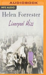 Title: Liverpool Miss, Author: Helen Forrester
