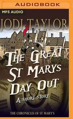 The Great St. Mary's Day Out (Chronicles of St. Mary's Short Story)