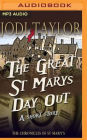 The Great St. Mary's Day Out (Chronicles of St. Mary's Short Story)