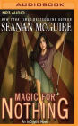 Magic for Nothing (InCryptid Series #6)