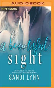 Title: A Beautiful Sight, Author: Sandi Lynn