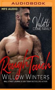 Title: Rough Touch: A Bad Boy Mafia Romance, Author: Clara Belle Gholston