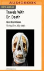 Travels with Dr. Death: Vanity Fair, May 1990