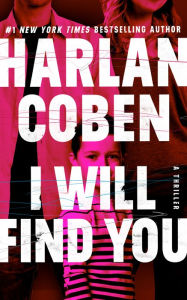 Title: I Will Find You, Author: Harlan Coben