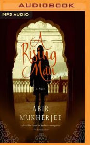 Title: A Rising Man, Author: Abir Mukherjee