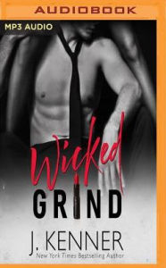 Title: Wicked Grind, Author: J. Kenner