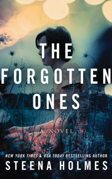 The Forgotten Ones: A Novel