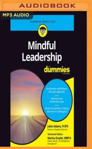 Title: Mindful Leadership For Dummies, Author: Juliet Adams