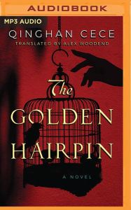 Read books online for free download The Golden Hairpin by Qinghan CeCe, Alex Woodend