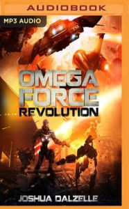 Title: Omega Force: Revolution (OF9), Author: Joshua Dalzelle