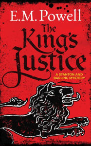 Title: The King's Justice, Author: E M Powell