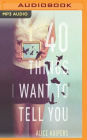 40 Things I Want to Tell You: A Novel