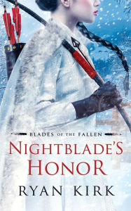 Title: Nightblade's Honor, Author: Ryan Kirk