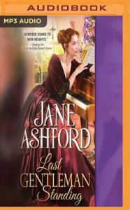 Title: Last Gentleman Standing, Author: Jane Ashford