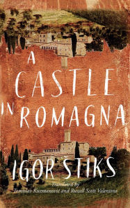 Title: A Castle in Romagna, Author: Igor Stiks