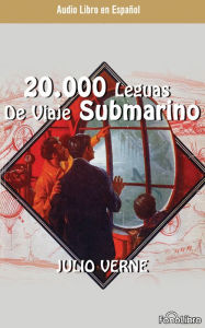 Title: 20,000 Leguas Viaje Submarino (20,000 Leagues Under the Sea), Author: Jules Verne