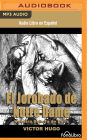 El Jorobado de Notre Dame (The Hunchback of Notre Dame)