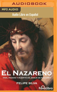 Title: El Nazareno (Jesus of Nazareth), Author: Felipe Silva