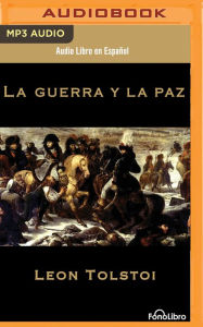 Title: La Guerra y la Paz (War and Peace), Author: Leo Tolstoy