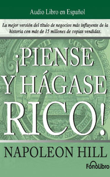 Piense y Hagase Rico (Think and Grow Rich)