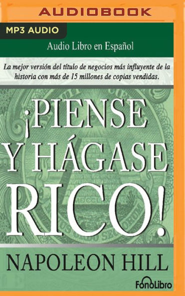 Piense y Hagase Rico (Think and Grow Rich)