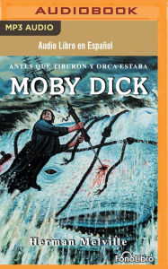 Title: Moby Dick (Spanish Edition), Author: Herman Melville