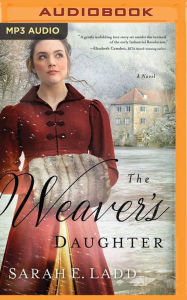The Weavers Daughter A Regency Romance Novel The Weavers Daughter A Regency Romance Novel