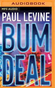 Title: Bum Deal, Author: Paul Levine