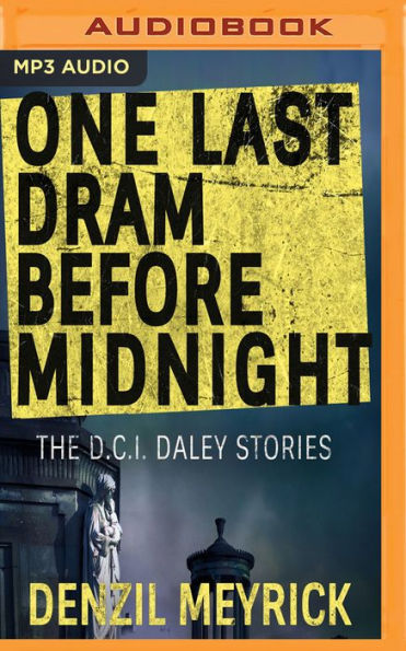 One Last Dram Before Midnight: Short Story Collection