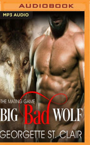 Title: Big Bad Wolf, Author: Georgette St. Clair