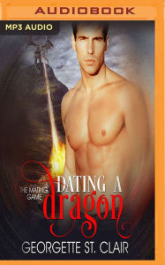 Title: Dating a Dragon, Author: Georgette St. Clair