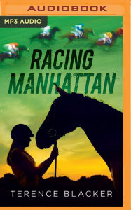 Title: Racing Manhattan, Author: Terence Blacker