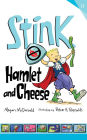 Stink: Hamlet and Cheese