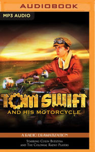 Title: Tom Swift and His Motorcycle, Author: Victor Appleton