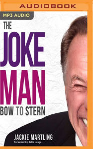 Title: The Joke Man: Bow to Stern, Author: Jackie Martling