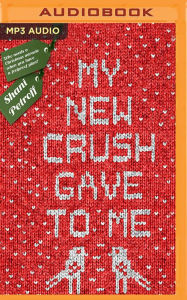 Title: My New Crush Gave to Me, Author: Shani Petroff