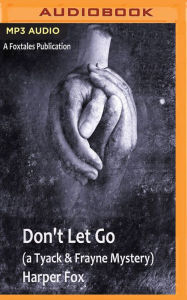 Title: Don't Let Go, Author: Harper Fox