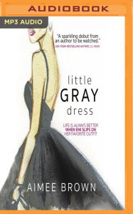 Title: Little Gray Dress, Author: Aimee Brown